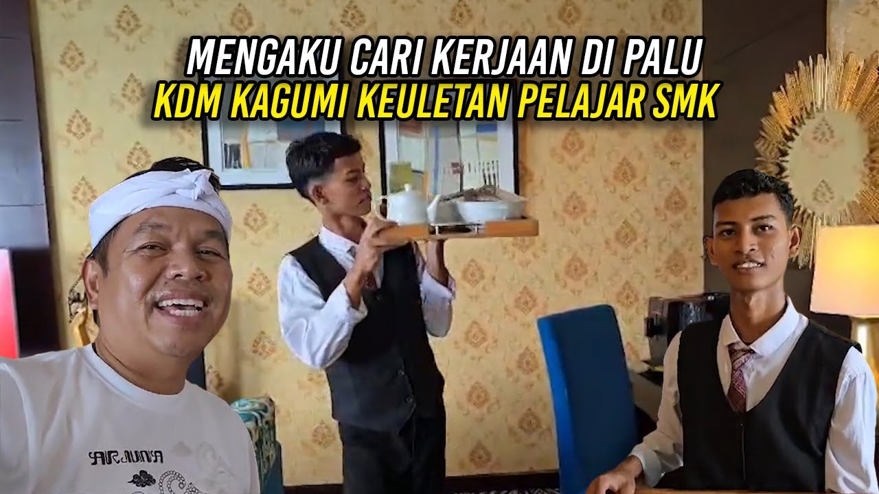 MENGAKU CARI KERJAAN DI PALU | KDM KAGUMI KEULETAN YAHYA, PELAJAR SMKN 4 AMPANA