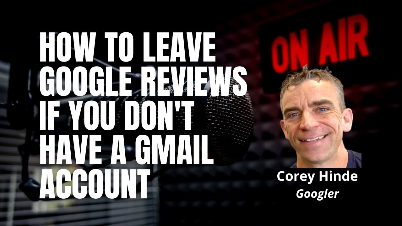 Как оставить отзыв в Google, если у вас нет аккаунта Gmail