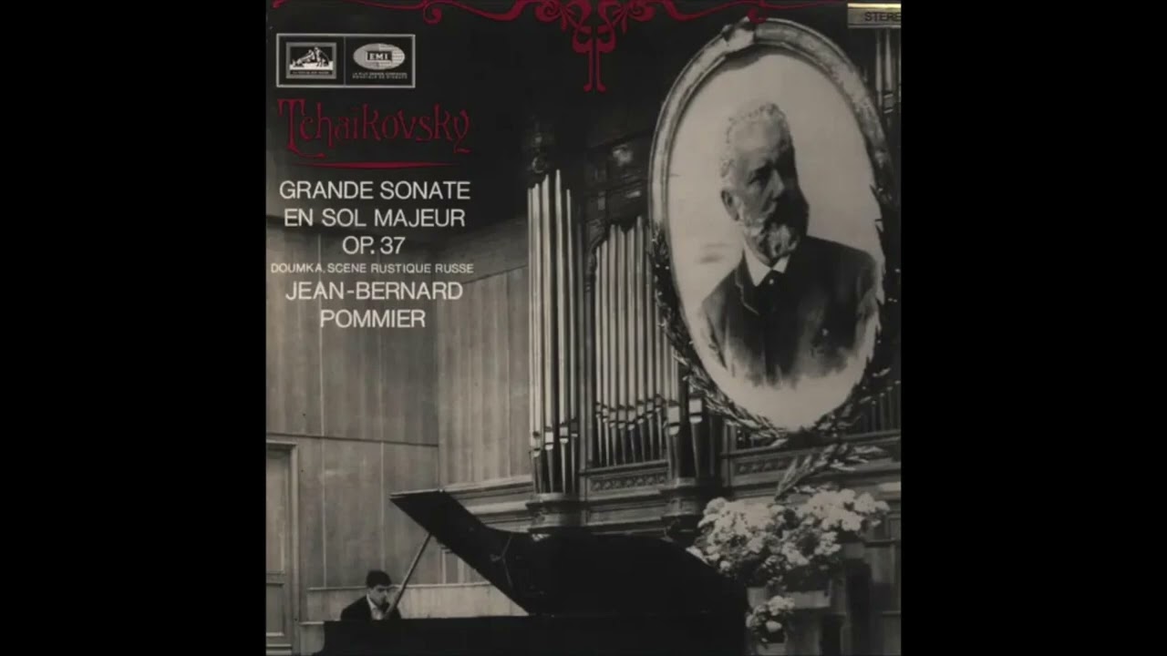 Jean-Bernard Pommier plays Tchaikovsky Grande Sonate en sol majeur Op. 37 (1962)
