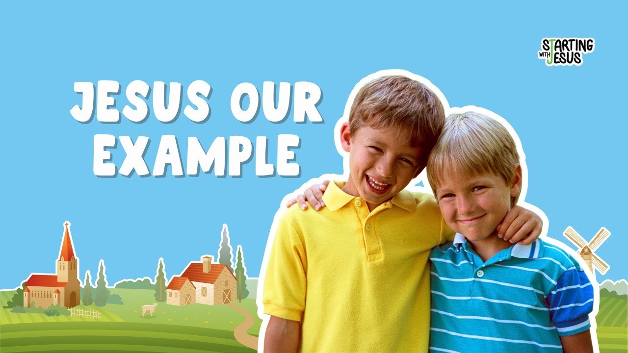 Jesus, Our Example