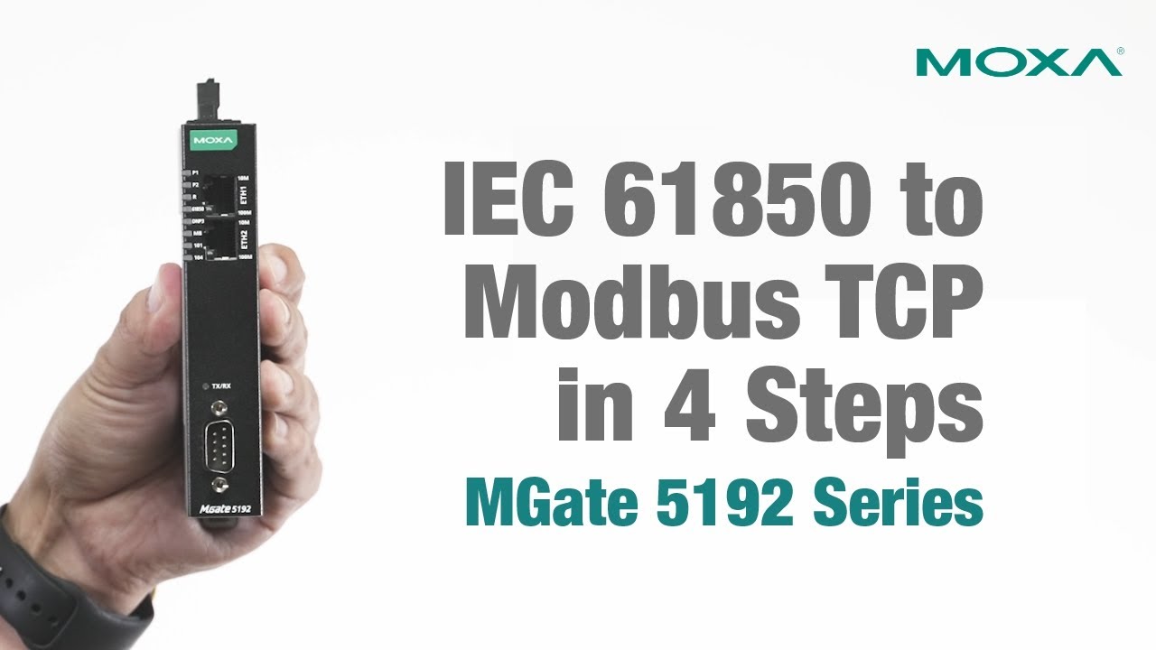 Set Up IEC 61850 MMS Client to Modbus TCP Conversion in 4 Steps &ndash; MGate 5192 Series | Moxa