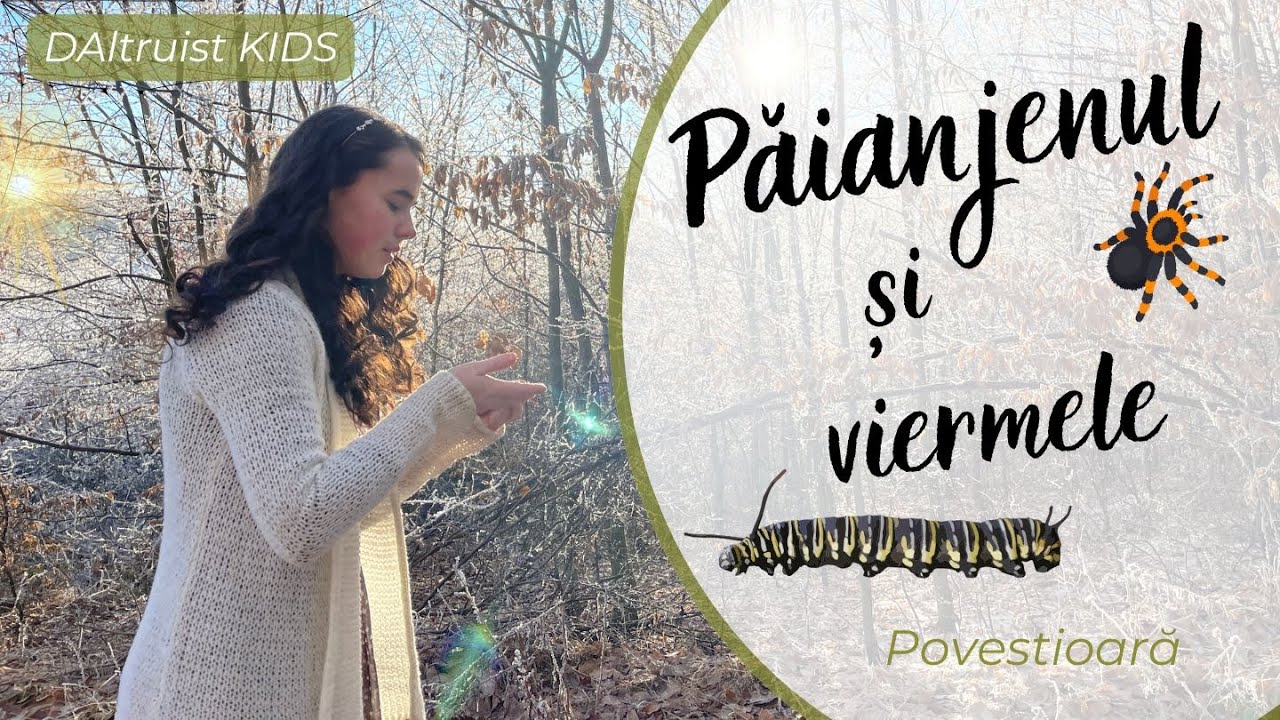 Păianjenul și viermele - Povestioară - DAltruist KIDS