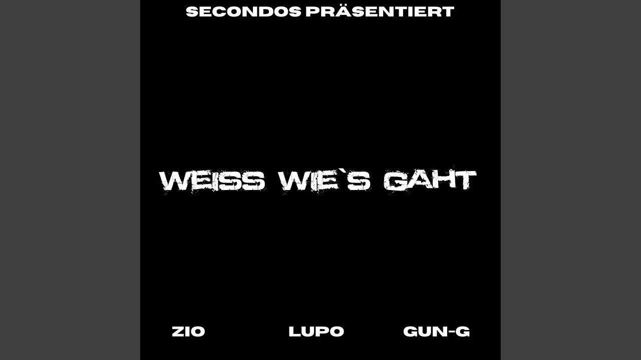 Weiss wie's gaht