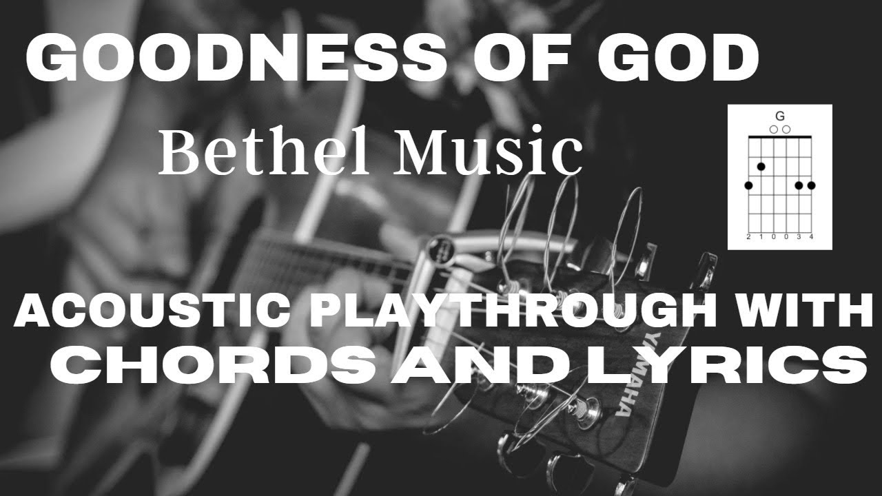 Goodness of God - Bethel Music - Acoustic Guitar Cover -Tutorial (with Chords &Lyrics)