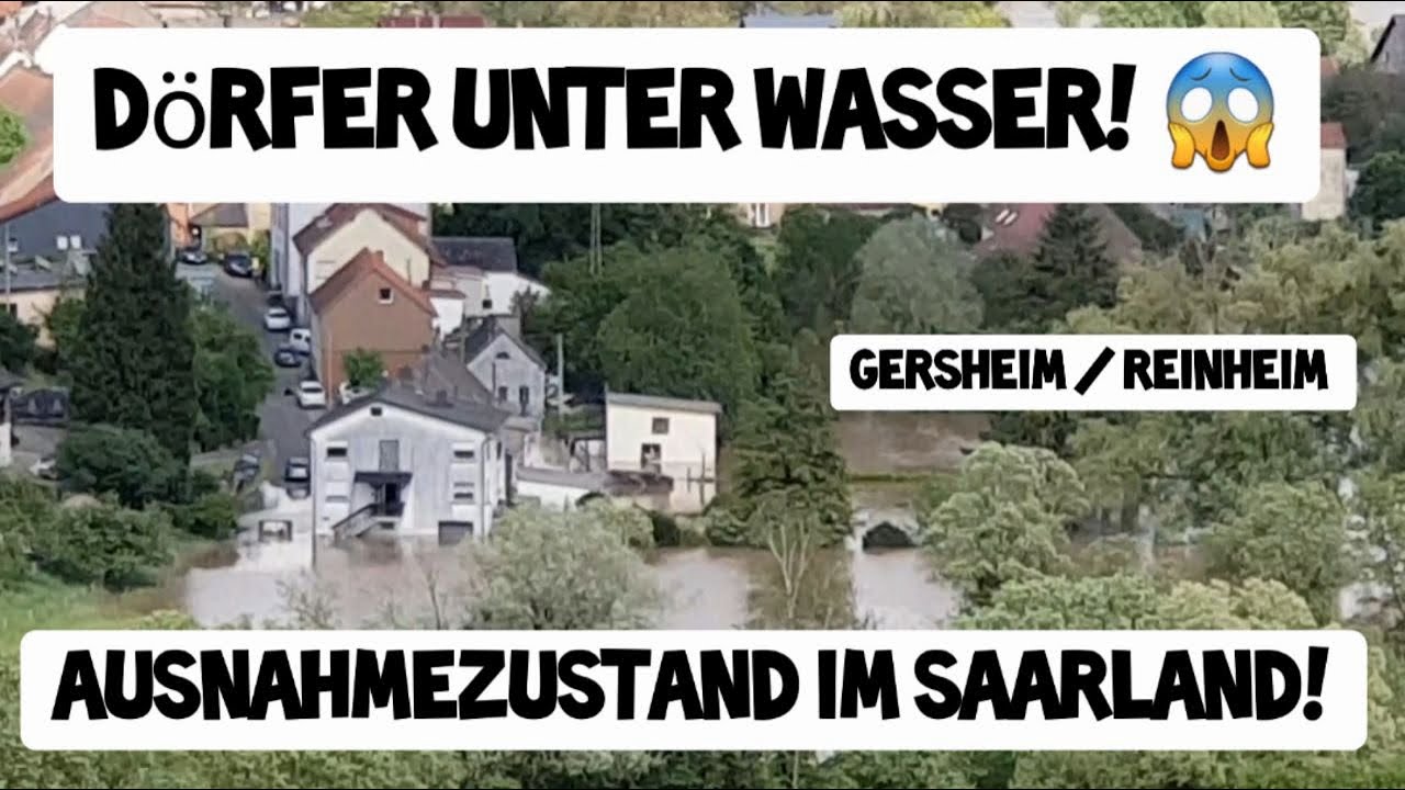 Saarlandflut 😱🌊 AUSNAHMEZUSTAND Saarland ⚠️ Gersheim / Reinheim Flut Hochwasser Katastrophe 18.05.24