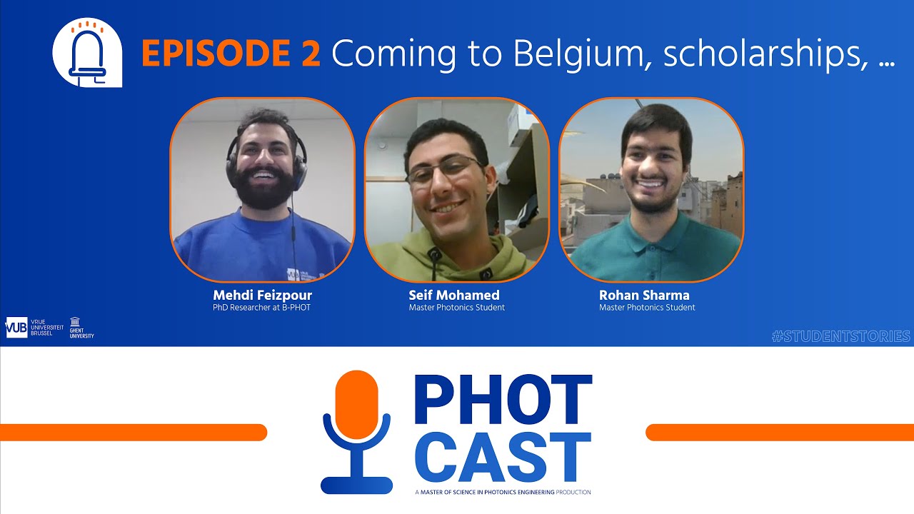 PHOTCAST EP2 - Coming to Belgium | Master of Science in Photonics Engineering