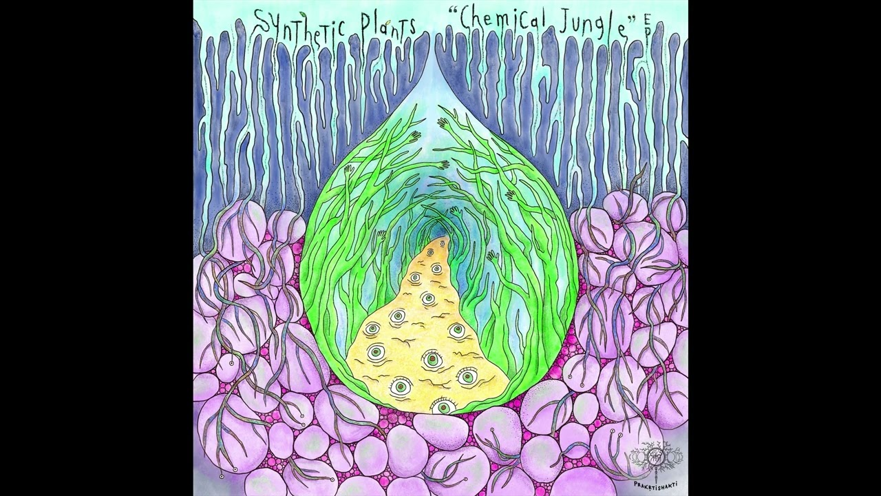 Synthetic Plants - Chemical Jungle (EP) #downtempo #trance #psytrance #brazilianmusic #electronica