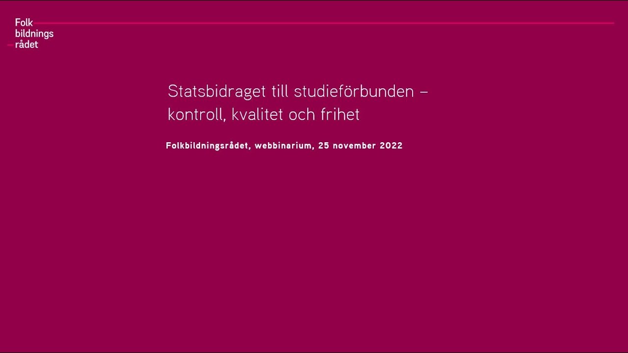 Kontroll, kvalitet och frihet – om statsbidraget till studieförbunden