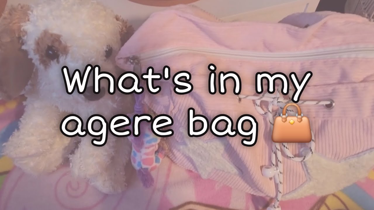 What's in my agere bag 👜 (sfw agere)