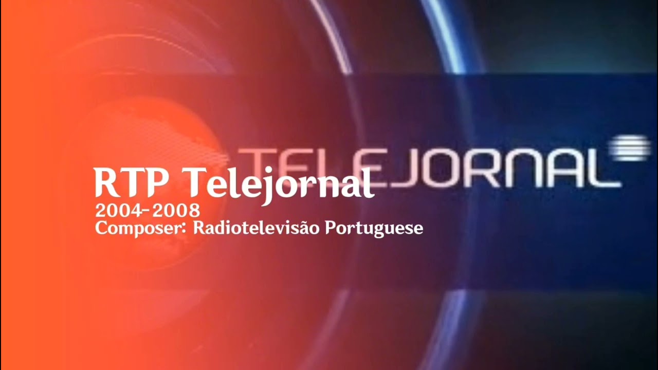 Tema música da Telejornal RTP (2004-2008)