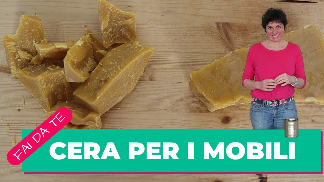 cera per mobili fai da te yt