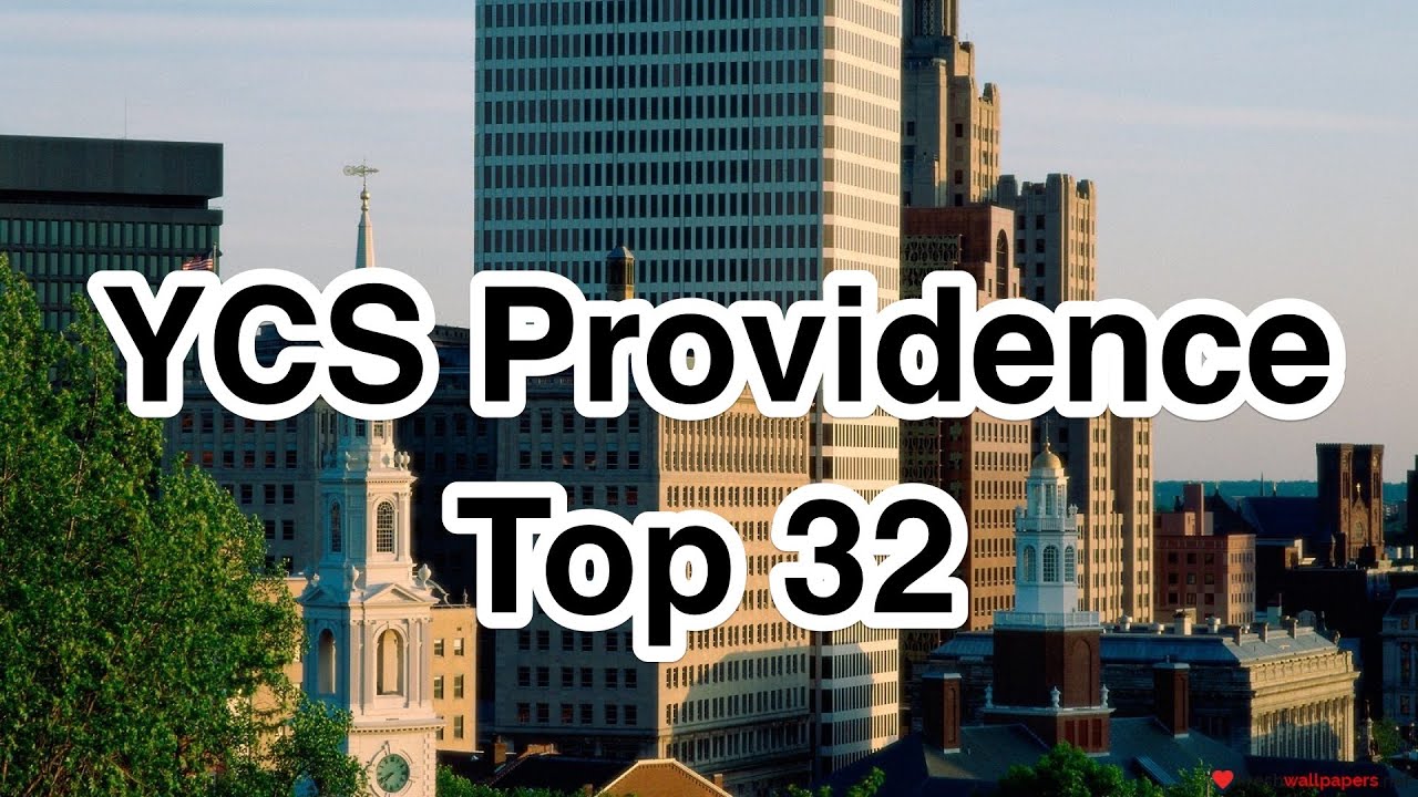 YCS Providence Top 32