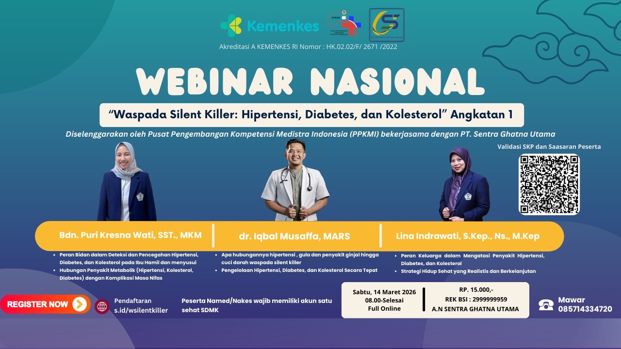 Webinar Nasional : “Waspada Silent Killer: Hipertensi, Diabetes, dan Kolesterol”