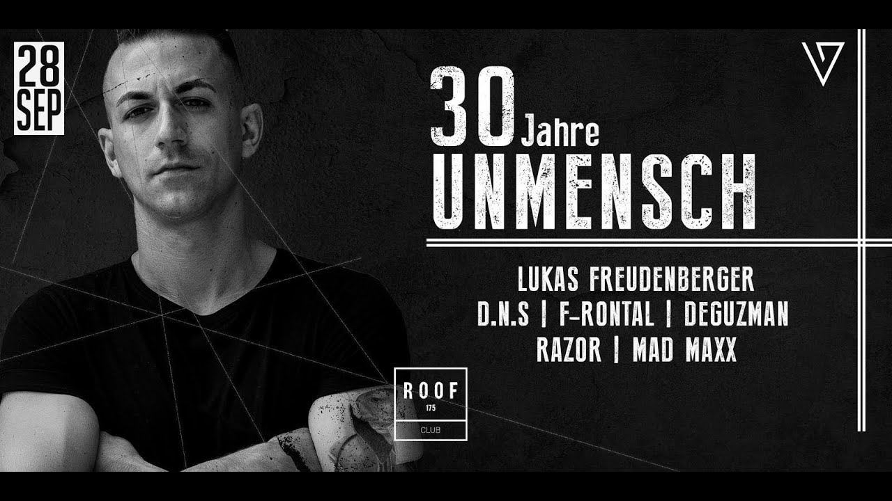 Vollgaaas & ROOF pres. 30 Jahre Unmensch XXL F-RONTAL
