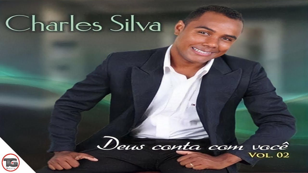 💿Charles Silva (O Adorador) - Deus Conta Com Voc&ecirc; - CD Completo