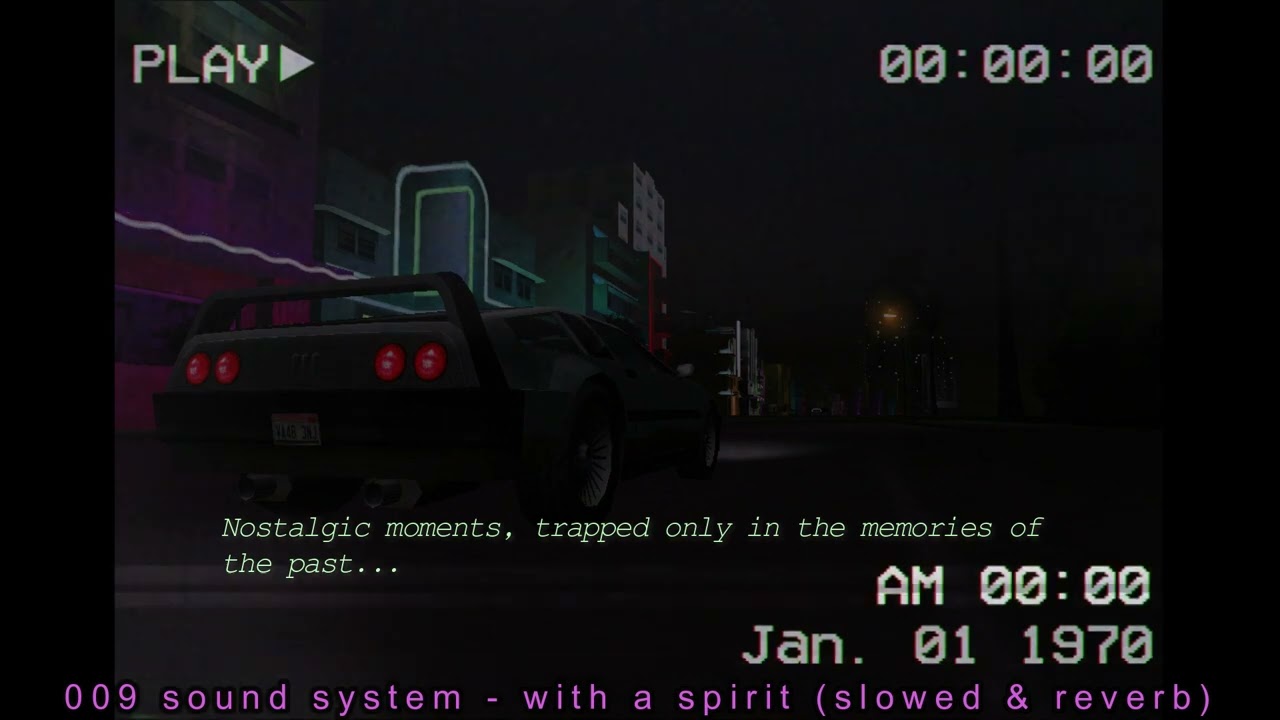 009 sound system - with a spirit (slowed & reverb)
