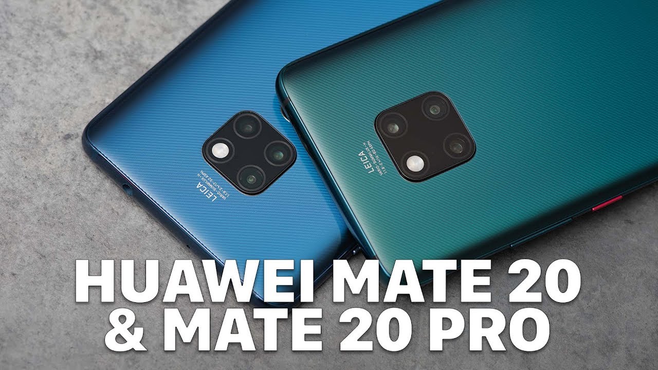 Trên tay Huawei Mate 20 Pro và Mate 20