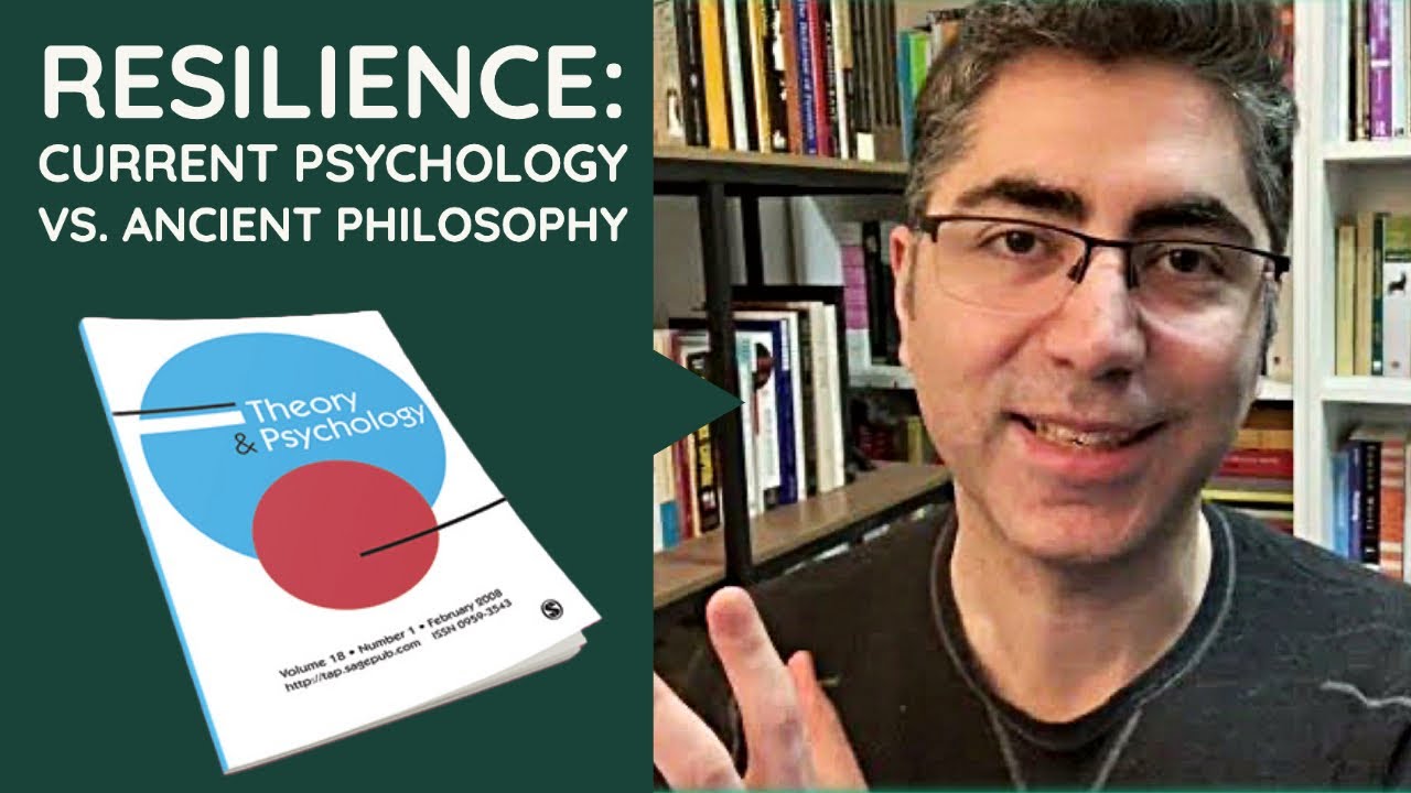 Psychology of Resilience: Ancient Philosophers & Current Thinkers | Theory & Psychology