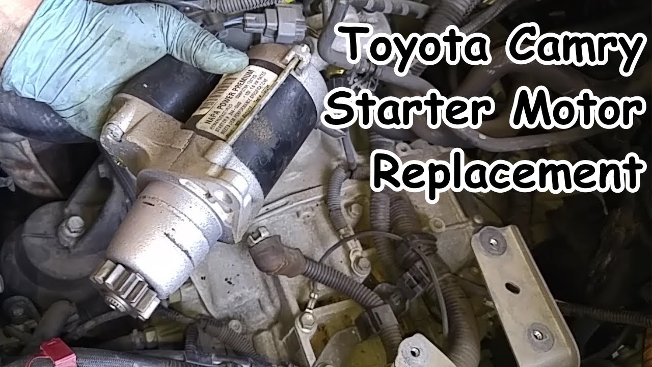 Starter Motor Replacement - Toyota Camry V6 2GR-FE