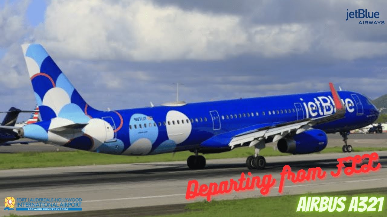 Departure from Fort Lauderdale Int'l Airport (FLL) from Terminal 3, JetBlue Airbus A321 (4K)