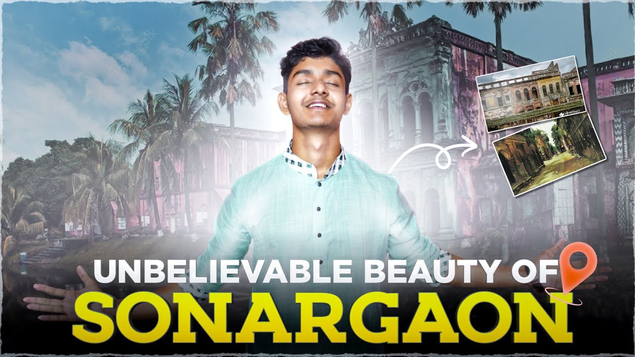 Exploring Sonargaon Museum | Foysal Kapu