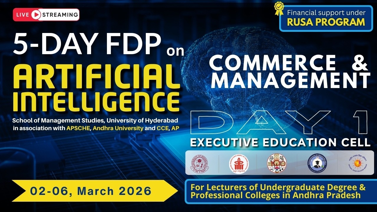 Day 1 | 5-Day FDP on Artificial Intelligence | School of Management Studies, UoH | RUSA Sponsored