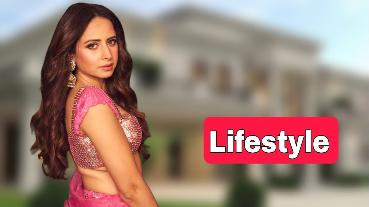 Sargun Mehta Lifestyle | Sargun Mehta Net Worth | Sargun Mehta Biography | Sargun Mehta Birthday