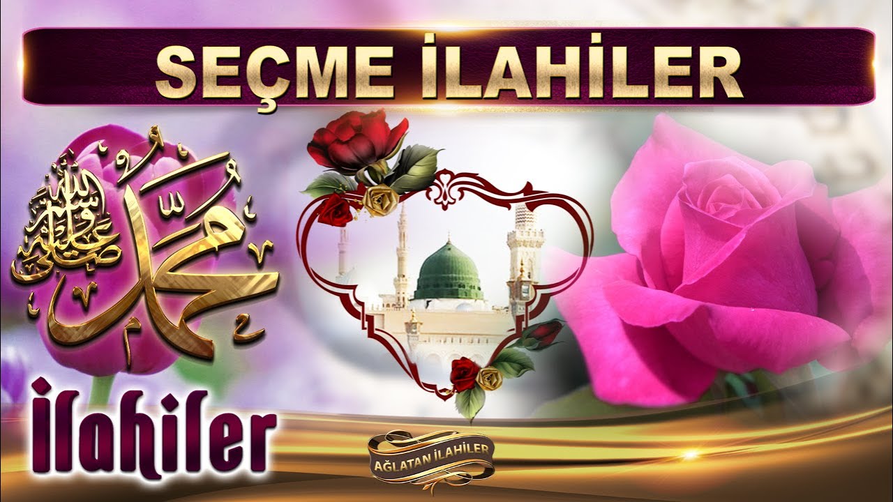 İlahiler / Şükürler olsun ALLAH'IM Ümmet ettin MUHAMMED'E (S.A.V) / Karışık Seçme En Güzel İlahiler