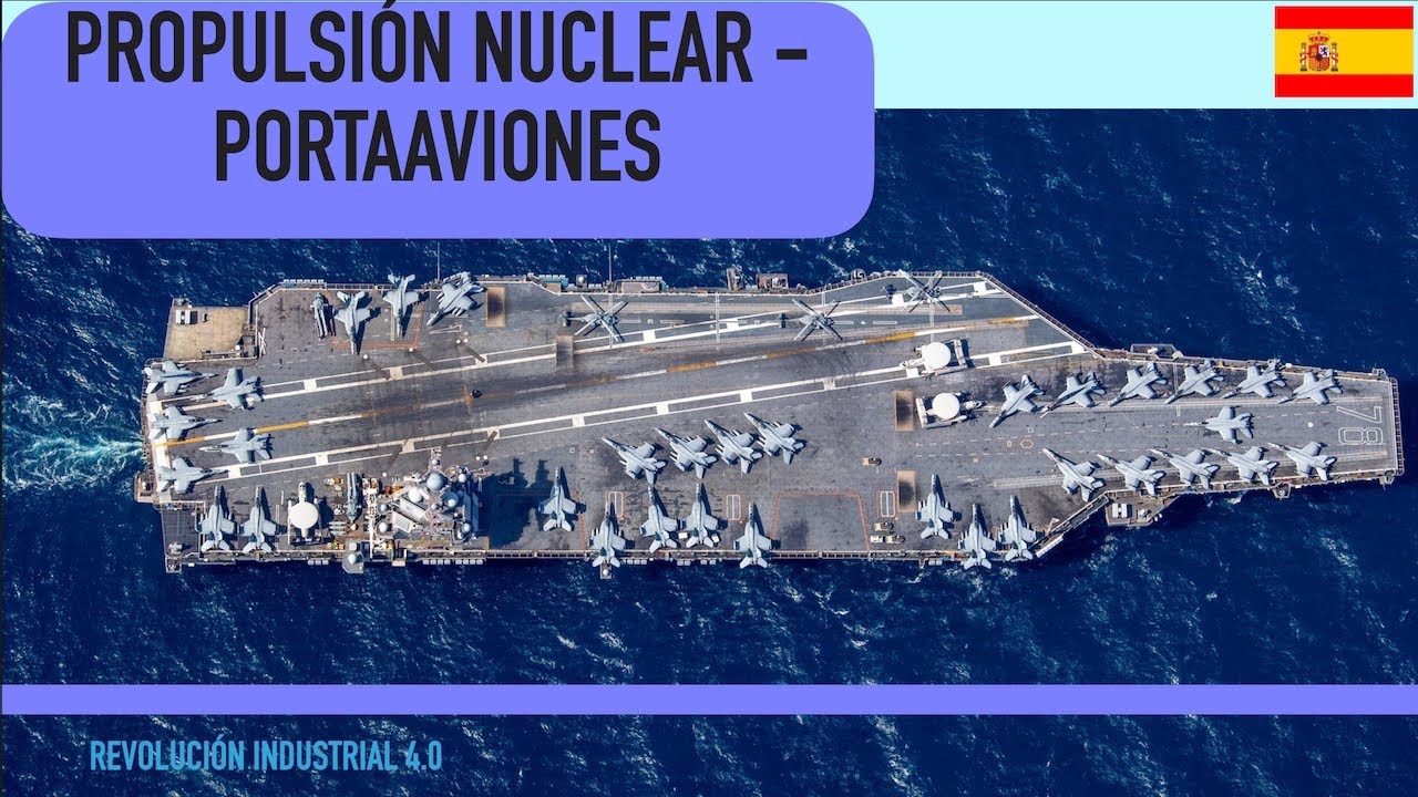 Propulsi&oacute;n Nuclear - Portaaviones