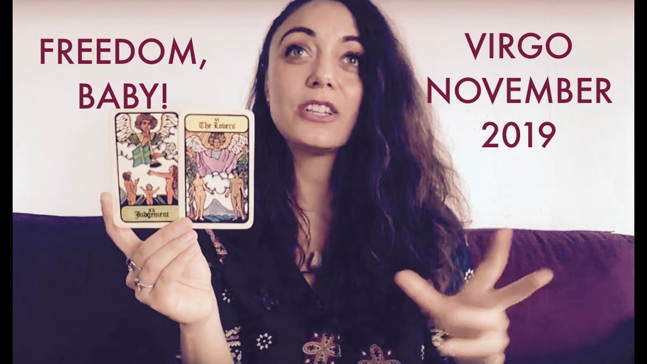 Virgo November 2019 - LET YOURSELF BE SEEN