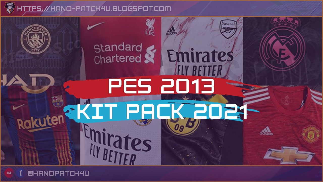 PES 2013 LEAKED KITPACK SEASON 2020-2021 V2 BY HANO
