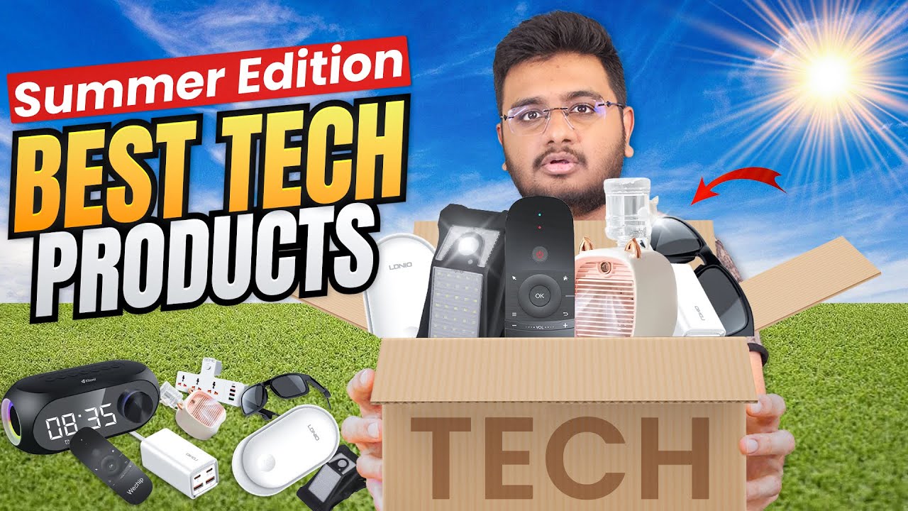 Best Tech Summer Edition | May 2025!!