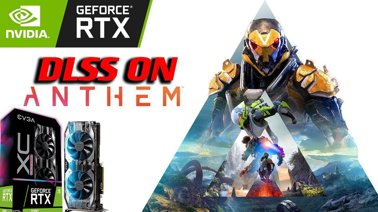 DLSS Anthem on EVGA RTX 2080 XC Ultra (Alienware Aurora R7 i7 8700, 32gb G.Skill )