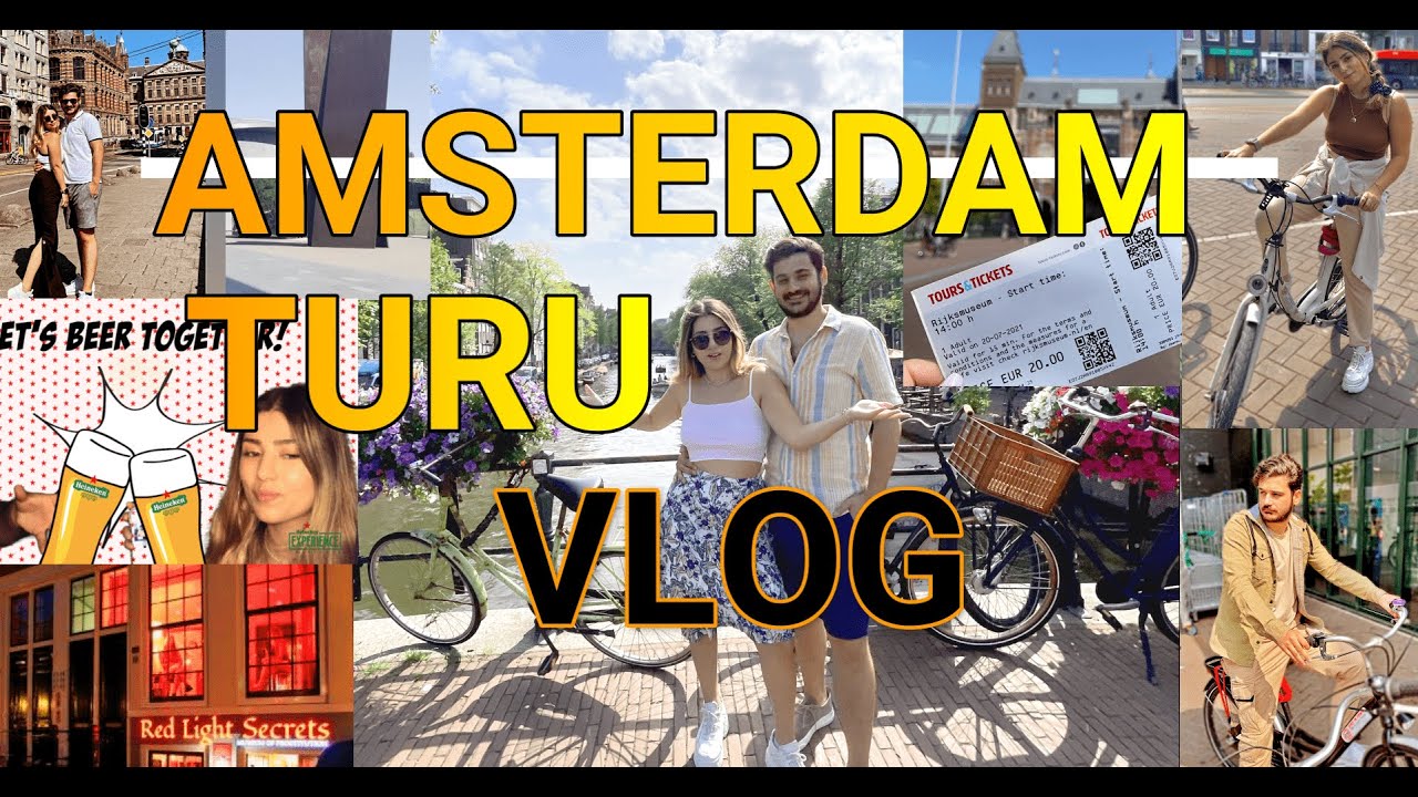 AMSTERDAM TURU VLOG 2021 | RED LIGHT DISTRICT | HEINEKEN FABRİKASINA GİTTİK | VAN GOGH MÜZESİ
