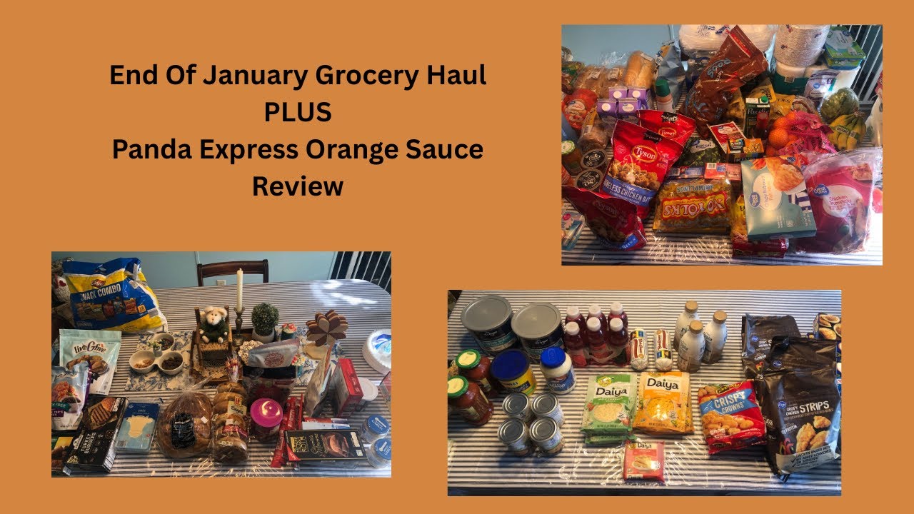 End of January 3 Week Grocery Haul ~Walmart, Kroger, Aldi~  PLUS A Panda Express Orange Sauce REVIEW