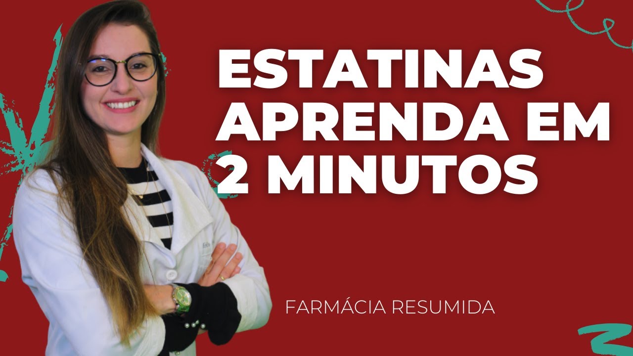 ESTATINAS: AGENTES, MECANISMO DE A&Ccedil;AO E EFEITOS ADVERSOS