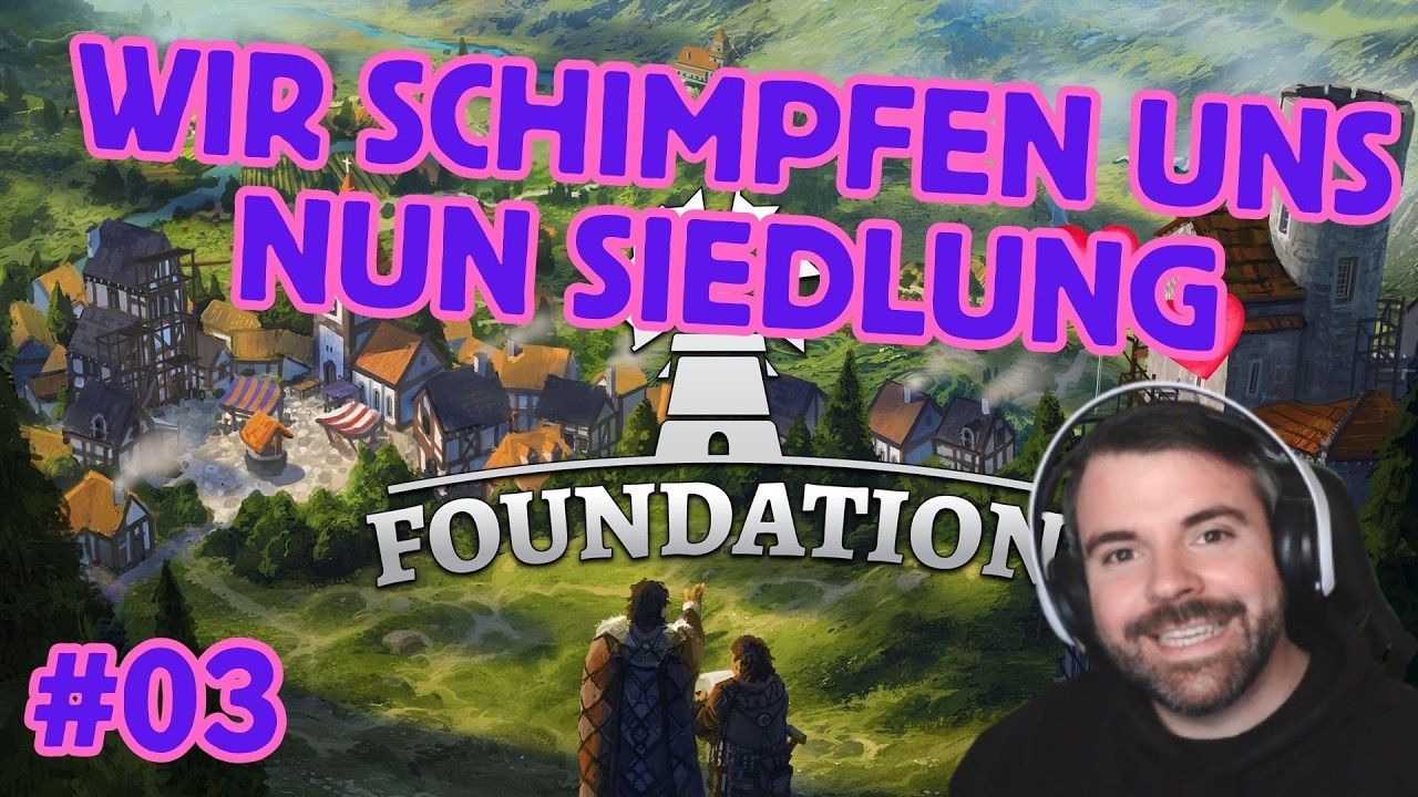 Unser Dorf wird zur befestigen Siedlung - Foundation #03