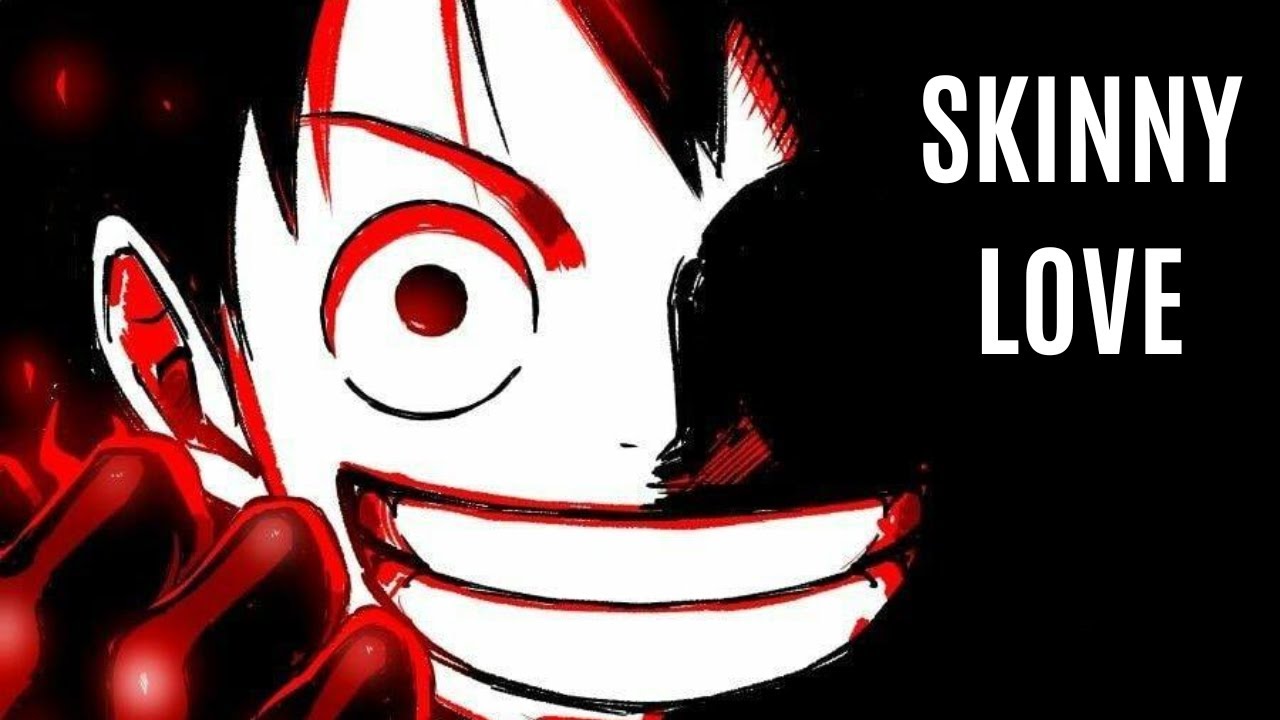 Anime Mix Amv | Skinny Love