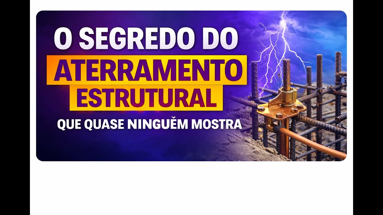 O SEGREDO DO Aterramento Estrutural que Quase Ninguém Mostra!