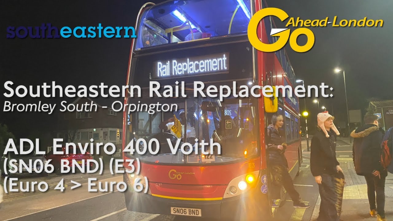 Southeastern Rail Rep | Go-Ahead LDN E3 (SN06BND) | ADL Enviro 400 Voith