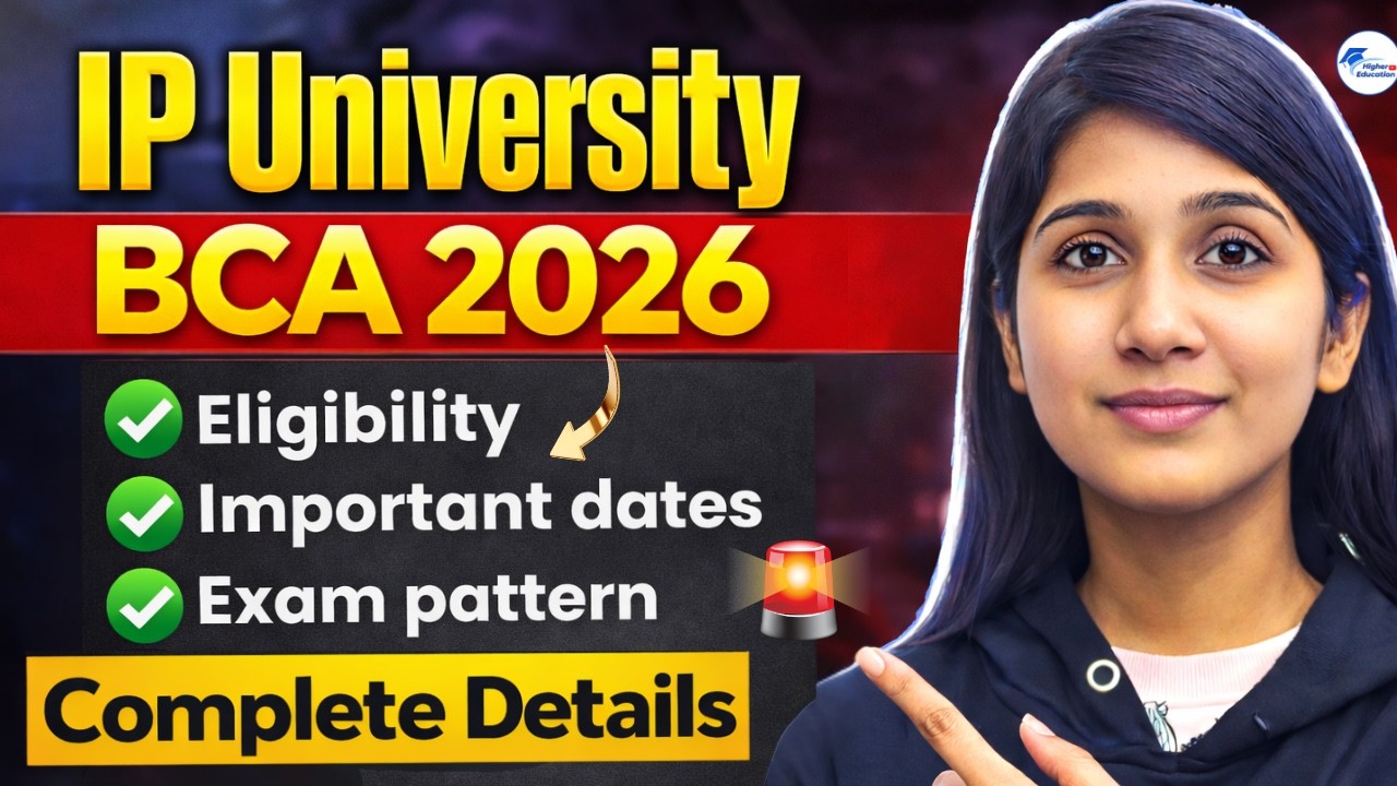BCA Admission in IP University 2026 | Eligibility, Entrance Exam, Pattern & Syllabus Explained