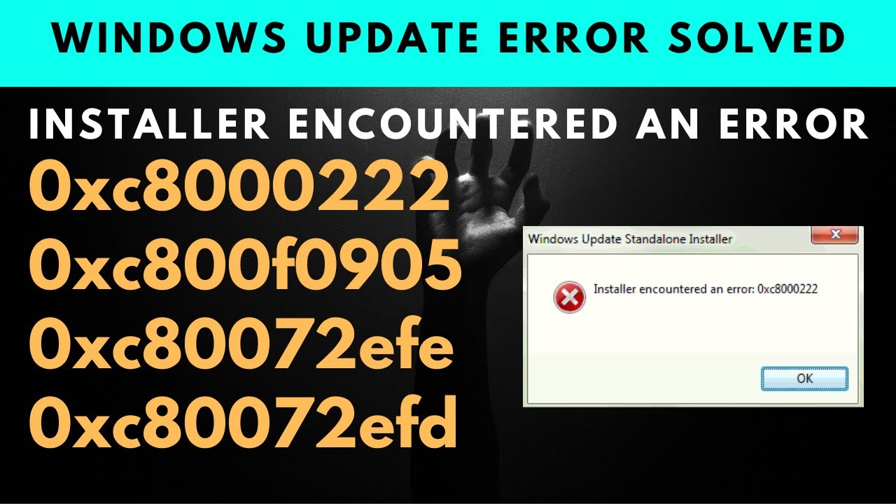 [SOLVED] Installer encountered an error 0xc8000222 0xc80003f3 0xc80003fa 0xc80072f8f