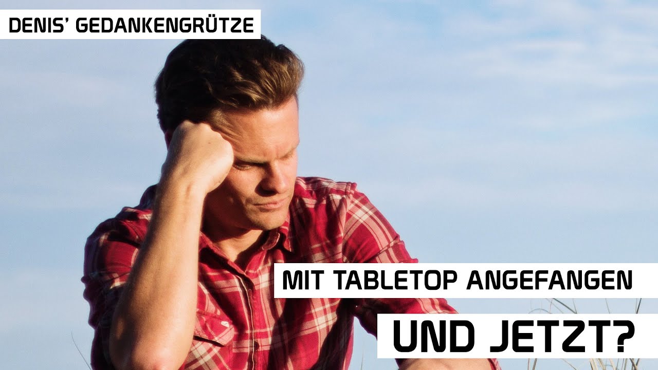 Mit Tabletop angefangen. Und jetzt? | Denis' Gedankengr&uuml;tze &uuml;ber den  Einstieg ins Hobby | DICED
