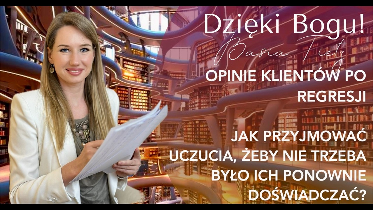 Opinie Klient&oacute;w Po Regresji | Jak Przyjmować Uczucia, Żeby Nie Trzeba Było Ich Ponownie Doświadczać?