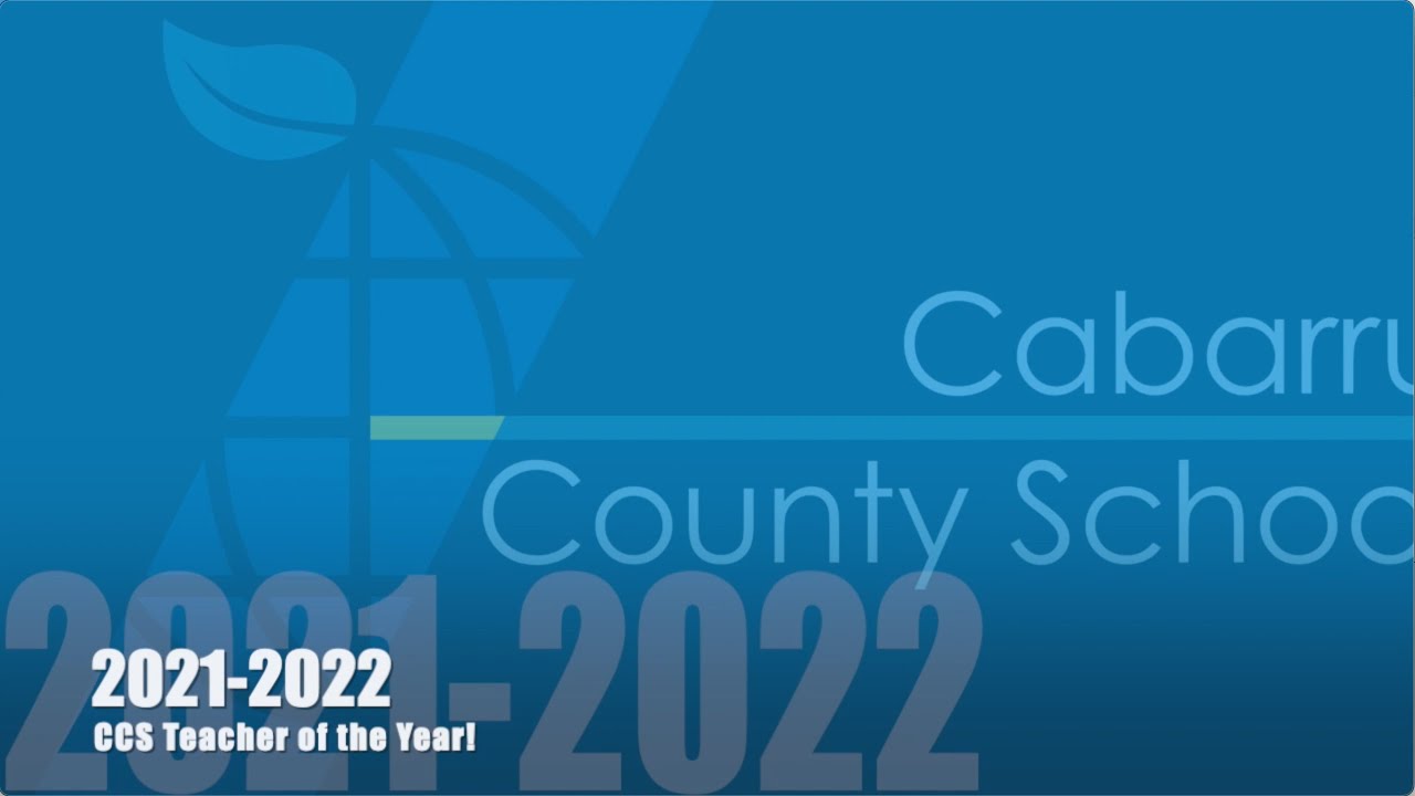 Cabarrus County Schools 2021-2022 Teacher of the Year
