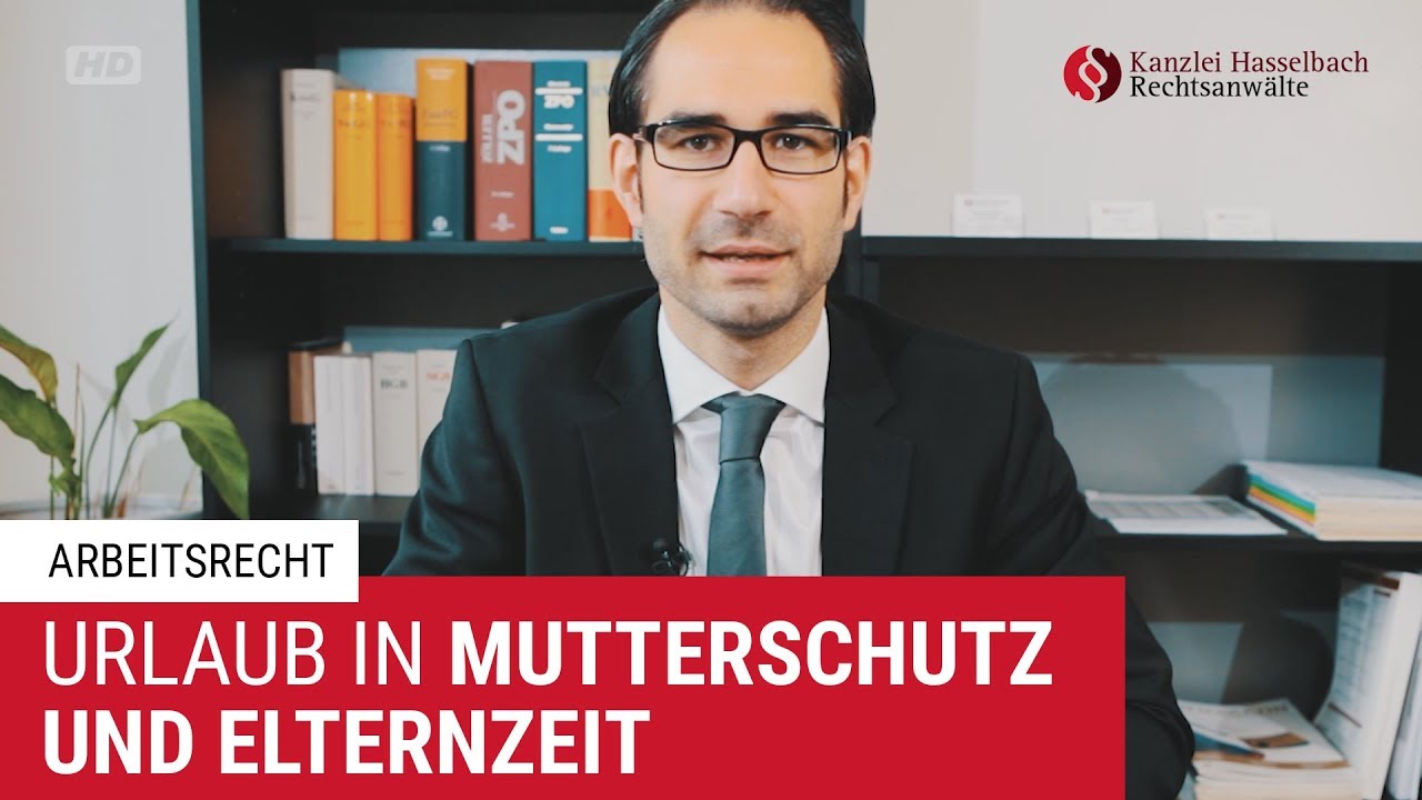 Urlaubsanspruch während Mutterschutz und Elternzeit - Kanzlei Hasselbach