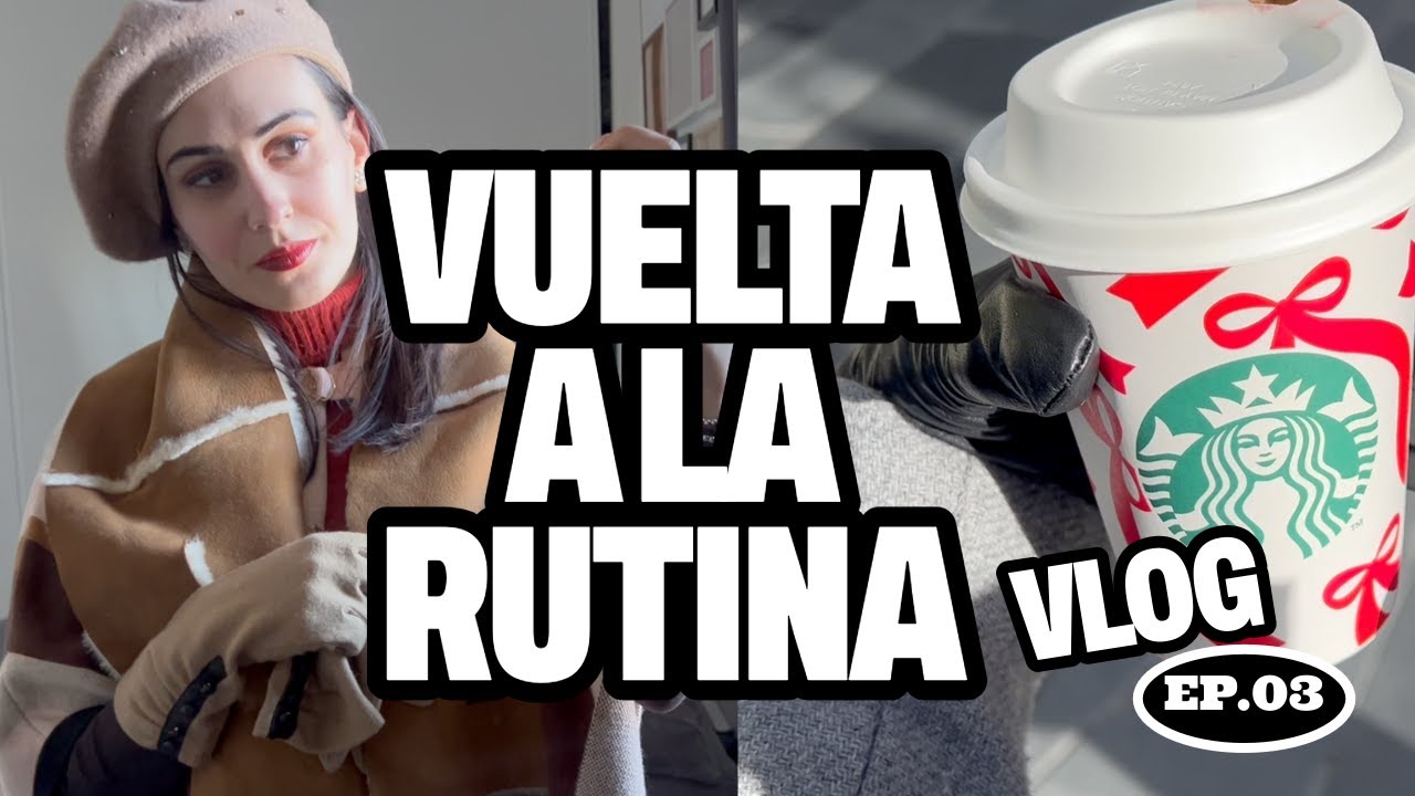 Así es mi VUELTA A LA RUTINA después de vacaciones | Vlog #03