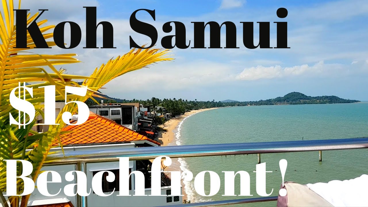 Koh Samui $15 Beachfront! Hotel Tours + Chaweng Drive Thru