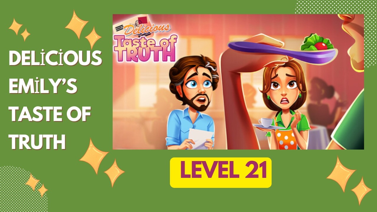 Delicious  Taste of Truth Level 21