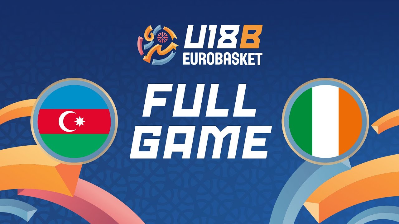 Azerbaijan v Ireland | Full Basketball Game | FIBA U18 EuroBasket 2025 - Division B